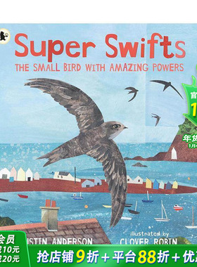 【现货】【大自然故事屋】超级雨燕 拥有神奇力量的小鸟（平装） Super Swifts 英文儿童插画故事绘本 趣味科普进口童书