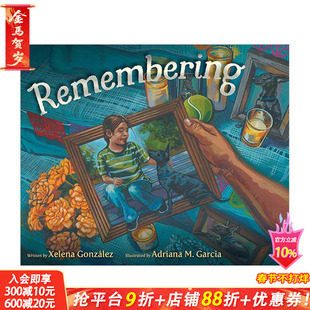 【预售】【Pura Belpré Honor】回忆 Remembering 艺术插画绘本 3岁+原版英文儿童故事 进口童书