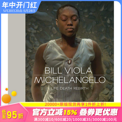 【现货】Bill Viola/Michelangelo 比尔·维奥拉/米开朗基罗:生与死的重生 进口原版艺术图书