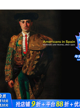 【现货】Americans in Spain美国人在西班牙-绘画和旅行 1820-1920年的艺术