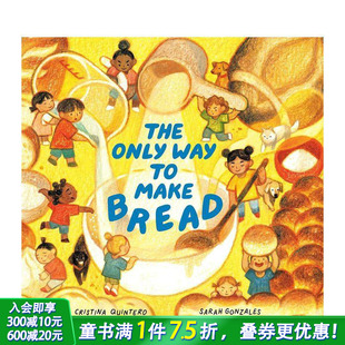 Bread 进口童书 方法 Way Only 制作面包 The 英文儿童插画故事绘本 Make 预售