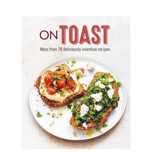 【现货】吐司:*过70种别出心裁的食谱 On Toast: More than 70 deliciously inventive recipes 英文原版烘焙料理指南