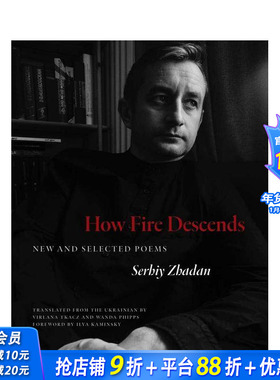 【预售】火如何降临：新诗和精选诗 How Fire Descends: New and Selected Poems 原版英文诗歌 正版进口书籍 善优图书