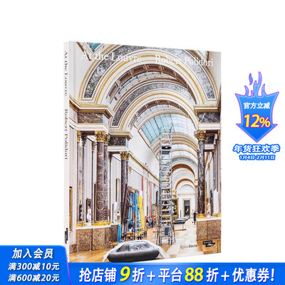 【现货】卢浮宫：伯特·波利多里 At the Louvre: Robert Polidori  原版英文艺术画册画集 正版进口书