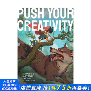 正版 善优图书 发挥创造力：插画重构经典 Your Creativity Push 英文原版 童话 进口书籍 插画原画设定集 预售