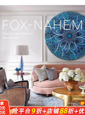 【预售】乔·纳赫姆的设计愿景 Fox-Nahem: The Design Vision of Joe Nahem  原版英文室内设计装饰 正版进口图书