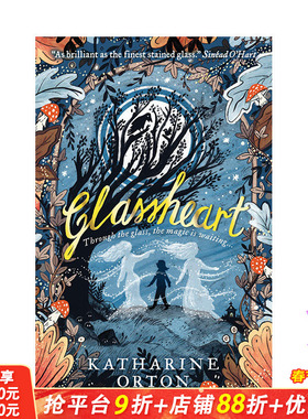【预售】玻璃心 Glassheart 英文青少年章节读物 中小学英语阅读 |0岁以上 Katharine Orton 英文原版正版进口图书