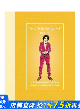 【预售】炒级指南：提莫西·查拉梅 【Modern Icons】Timothee Chalamet Is Life 原版英文生活综合 甜茶 正版进口书