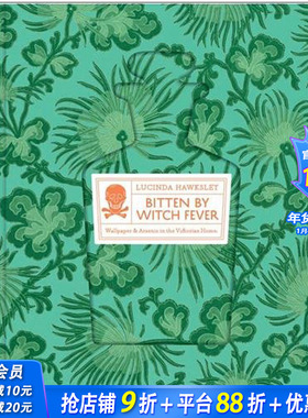【现货】Bitten By Witch Fever: Wallpaper & Arsenic in the Victorian Home，迷上巫女热：维多利亚时代的墙纸
