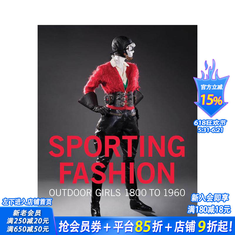 【现货】Sporting Fashion: Outdoor Girls 1800 to 1960，运动时尚：户外女孩1800至1960年英文时尚服装设计 正版进口书籍
