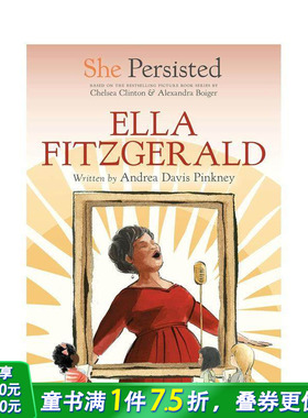 【预售】坚持不懈的她：艾拉·费兹杰拉 She Persisted: Ella Fitzgerald 英文儿童章节桥梁故事书 英语阅读拓展