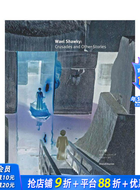 【现货】瓦尔·肖基 Wael Shawky : Crusades and Other Stories 原版英文艺术画册画集 正版进口图书