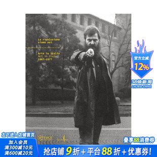 【现货】英文原版 我们即变革:意大利艺术 1967–1977 La Rivoluzione Siamo Noi: Art in Italy 1967–1977 纪实摄影进口书