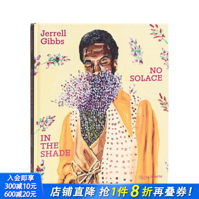 【预售】杰瑞尔·吉布斯：荫下无慰藉 Jerrell Gibbs: No Solace in the Shade 原版英文艺术画册画集 正版进口书