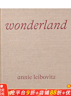 【预售】英文原版 安妮·莱博维茨：仙境 Annie Leibovitz: Wonderland 纪实摄影 正版进口书籍艺术画册