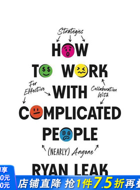 【预售】如何与复杂的人合作：与（几乎）任何人有效协作的策略 How to Work with Complicated People 英文商业行销 正版进口书