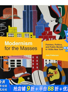 【现货】大众的现代主义Modernism for the Masses 20世纪30年代纽约的画家、政治和公共壁画 英文原版艺术画册
