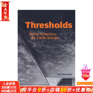 【现货】Thresholds 建筑师卡洛·斯卡帕:布里昂家族墓园 Brion Cemetery by Carlo Scarpa 英文原版建筑设计