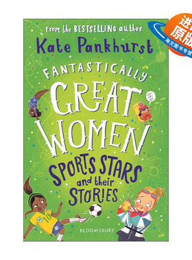 英文原版 Fantastically Great Women Sports Stars and their Stories 伟大非凡的女性系列 从古至今的女运动员们的故事 英文版