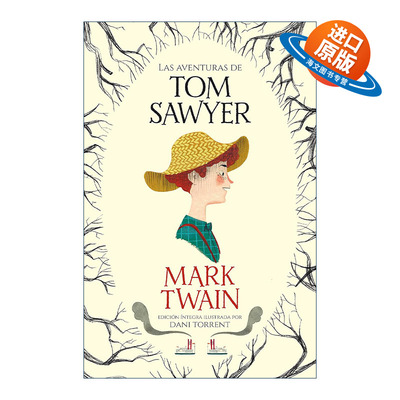 西班牙语原版 Las aventuras de Tom Sawyer The Adventures of Tom Sawyer 汤姆·索亚历险记 西班牙语版 马克吐温 精装 进口书籍