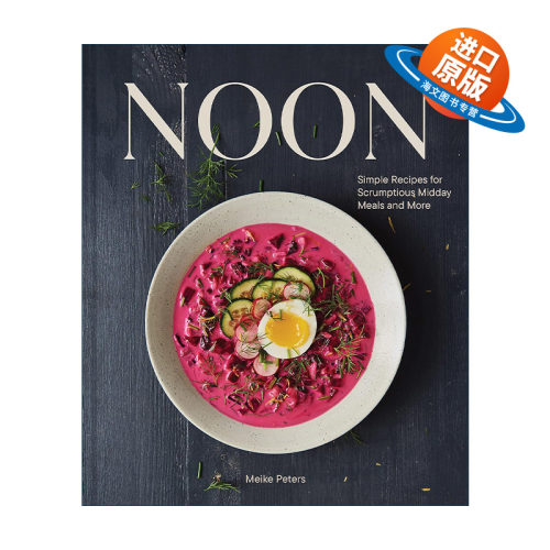 英文原版 Noon 正午 美味简易午餐食谱 精装 詹姆斯比尔德奖得主Meike Peters 英文版 进口英语原版书籍