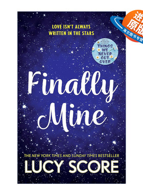 英文原版 Finally Mine 终于属于我了 Things We Never Got Over作者新书 Lucy Score 北美晋江浪漫爱情小说 进口英语原版书籍