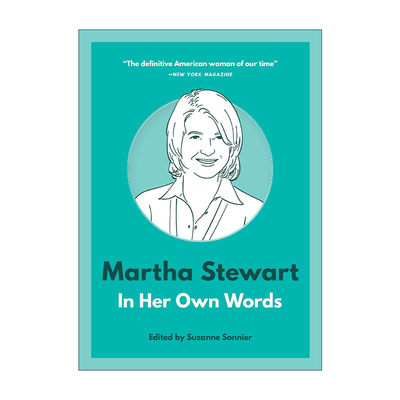 英文原版 Martha Stewart In Her Own Words 玛莎·斯图尔特语录 家政女王英文版 进口英语原版书籍