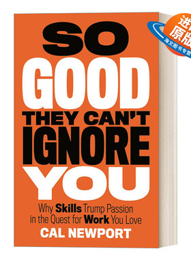 英文原版 So Good They Can't Ignore You 优秀到让人无法忽视 精装 英文版 进口英语原版书籍