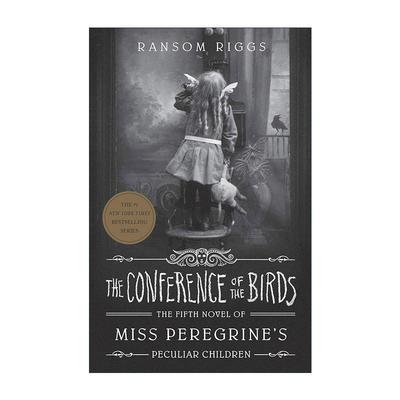 英文原版 The Conference of the Birds 怪物女孩 佩小姐的奇幻城堡系列 群鸟会议 英文版 进口英语原版书籍