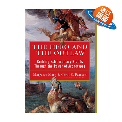 英文原版 The Hero and the Outlaw 如何让品牌直击人心 品牌的12个心理原型 精装 英文版 进口英语原版书籍