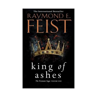 英文原版 King of Ashes 灰烬之王 火之鬃传说三部曲1 Raymond E. Feist奇幻小说 英文版 进口英语原版书籍