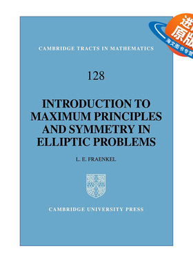 英文原版 An Introduction to Maximum Principles and Symmetry in Elliptic Problems 椭圆问题的极大值原理和对称性导论 进口