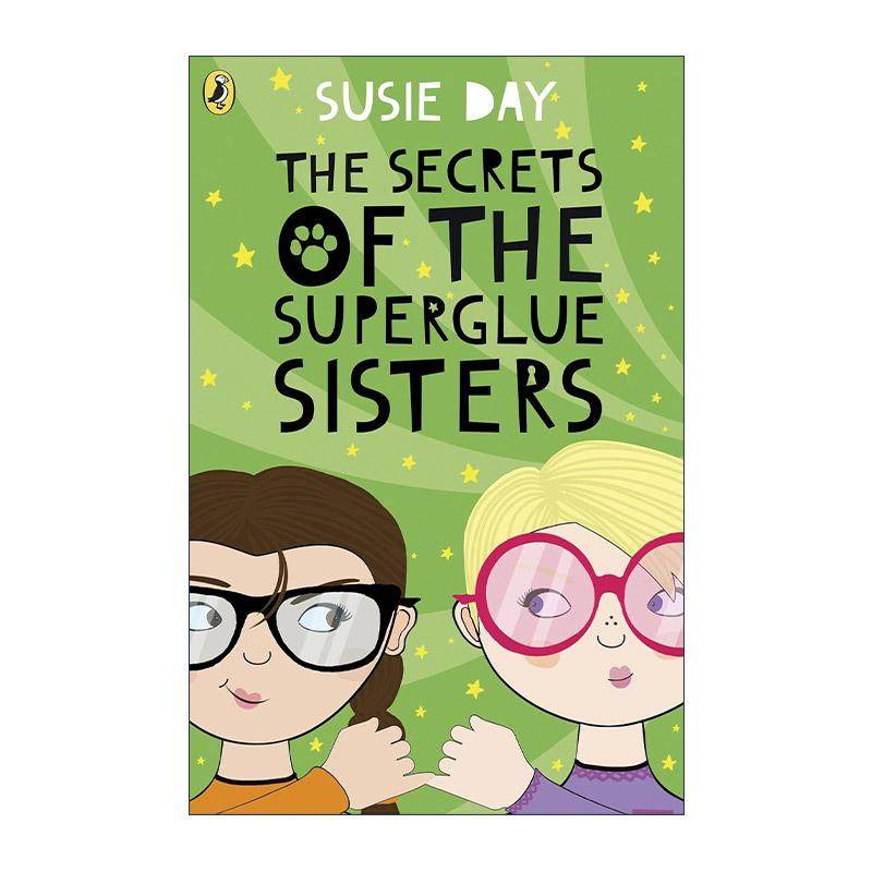 英文原版 The Secrets of the Superglue Sisters 形影不离姐妹的秘密 Susie Day儿童成长小说 英文版 进口英语原版书籍