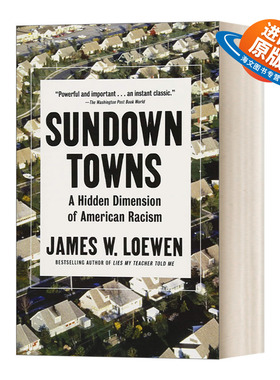 英文原版Sundown Towns A Hidden Dimension of American Racism 日落之镇 美国种族主义的隐秘向度 James W. Loewen詹姆斯·洛温
