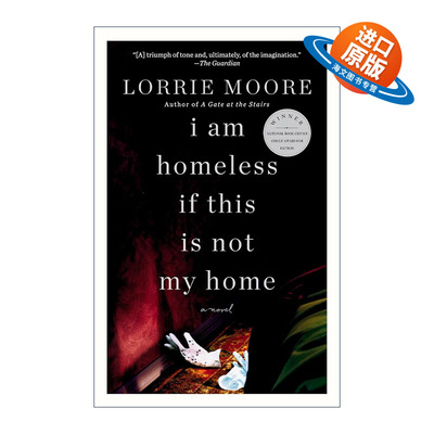 英文原版 I Am Homeless If This Is Not My Home 如果这不是我家 那我无家可归 Lorrie Moore新作 英文版 进口英语原版书籍