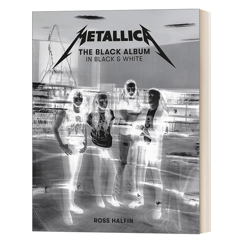 英文原版 Metallica The Black Album in Black & White美国男子重金属乐队METALLICA 黑色专辑豪华版摄影集 格莱美奖英文版进口书