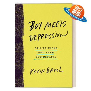 遇到抑郁症 精装 进口英语原版 Depression Meets Breel 但你还活着 生活很糟糕 Boy 书籍 英文版 传记 男孩 英文原版 Kevin