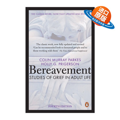 英文原版 Bereavement 4th Edition 丧亲之痛 第四版 成年人生活中的悲伤研究 英文版 进口英语原版书籍