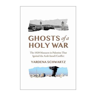 英文原版 Ghosts of a Holy War 圣战的幽灵 1929年巴勒斯坦大屠杀与阿以冲突的起源 精装 英文版 进口英语原版书籍