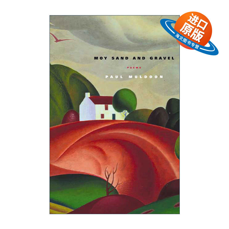 英文原版 Moy Sand And Gravel 莫伊沙砾 2003年普利策诗歌奖 2003年格里芬奖 2004年莎士比亚奖 Paul Muldoon 英文版 进口英语原