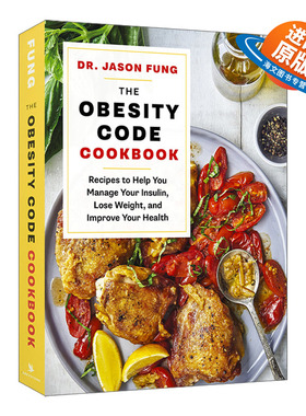英文原版 The Obesity Code Cookbook 减肥代码烹饪书 帮助你管理胰岛素、减肥和改善健康的食谱 Jason Fung冯子新 英文版 进口书