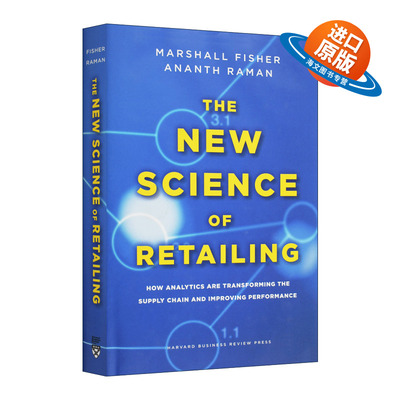 英文原版 The New Science of Retailing 零售新科学 数据决策如何驱动供应链变革与绩效提升 Marshall Fisher 英文版 进口英语书