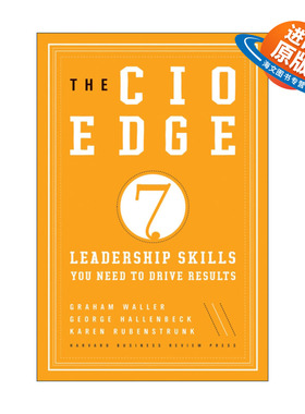 英文原版 The CIO Edge 首席信息官的优势 推动成果所需的七种领导技能 哈佛商业评论 Graham Waller 精装 英文版进口英语原版书籍