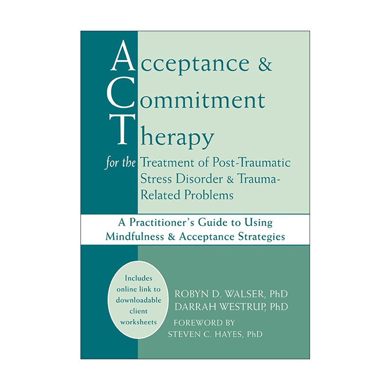 英文原版 Acceptance & Commitment Therapy for the Treatment of PTSD and Trauma-Related Problems 接纳承诺疗法 进口书籍