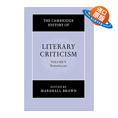英文原版 The Cambridge History of Literary Criticism 剑桥文学批评史 卷五 浪漫主义 英文版 进口英语原版书籍