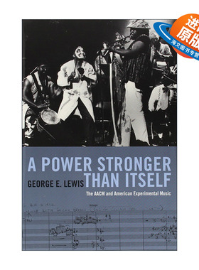 英文原版 A Power Stronger Than Itself 一种超越自身的力量 AACM创意音乐家促进协会和美国实验音乐 英文版 进口英语原版书籍