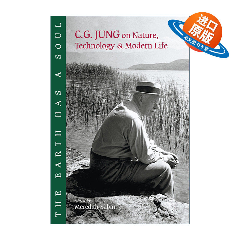 英文原版 The Earth Has a Soul 地球有灵魂 荣格谈自然 科技和现代生活 C. G. Jung 英文版 进口英语原版书籍