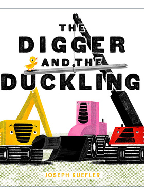英文原版 The Digger and the Duckling 挖掘机和小鸭 精装绘本 英文版 进口英语原版书籍