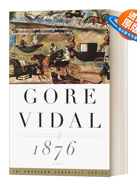 英文原版小说 1876 A Novel Vintage International 1876 戈尔·维达尔Gore Vidal 英文版 进口英语原版书籍