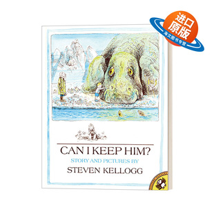 英文原版绘本 Can I Keep Him 我可以养它吗 2-5岁儿童宠物主题绘本 Steven Kellogg 英文版 进口英语原版书籍